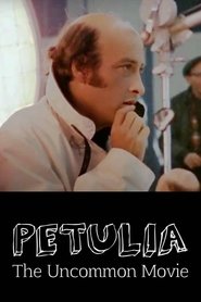 Petulia: The Uncommon Movie movie poster