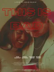 This Is Bad movie poster