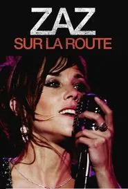 Zaz: Sur La Route movie poster