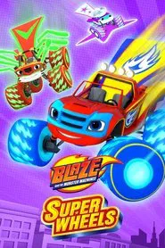 Blaze and the Monster Machines: Super Wheels movie poster