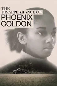 The Disappearance of Phoenix Coldon tv show poster