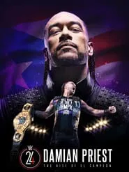 Damian Priest: The Rise of El Campeon movie poster