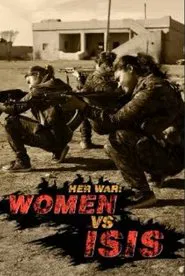 Poster do filme Her War: Women Vs. ISIS