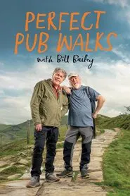 Perfect Pub Walks with Bill Bailey tv show poster