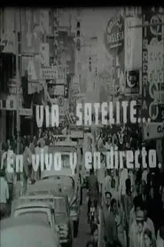 Poster do filme Vía satélite… En vivo y en directo