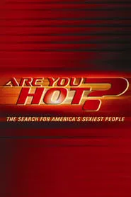 Are You Hot? The Search For America's Sexiest People tv show poster