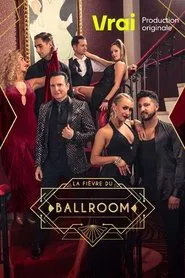 La fièvre du ballroom tv show poster