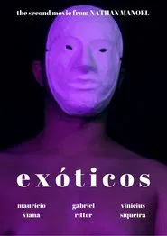 EXÓTICOS movie poster