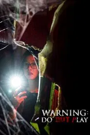 Warning: Do Not Play movie poster