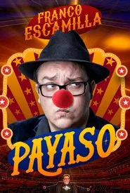 Franco Escamilla: Clown! movie poster