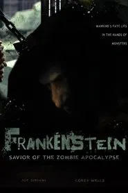 Frankenstein: Savior of the Zombie Apocalypse movie poster