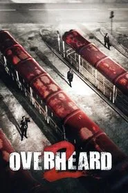 Overheard 2 movie poster