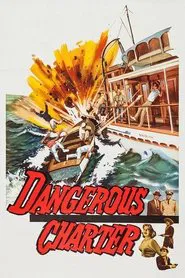 Dangerous Charter movie poster