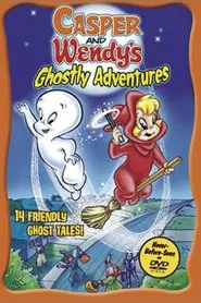 Casper and Wendy's Ghostly Adventures movie poster