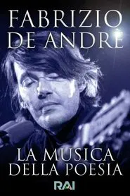 Fabrizio De Andrè, la musica della poesia - RAI Palcoscenico movie poster