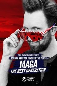 Jordan Klepper Fingers the Pulse: MAGA: The Next Generation movie poster