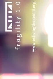 Poster do filme Nine Inch Nails: Fragility 1.0