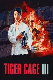 Tiger Cage III movie poster