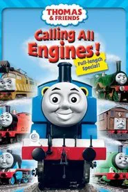 Thomas & Friends: Calling All Engines! movie poster