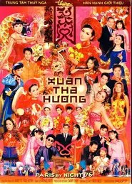 Poster do filme Paris By Night 76: Xuân Tha Hương