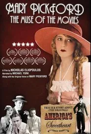 Mary Pickford: The Muse of the Movies movie poster