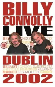 Billy Connolly: Live in Dublin 2002 movie poster