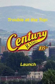 Poster do filme Trouble at the Top: Century 105 FM Launch