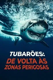 Poster do filme Tubarões: De Volta às Zonas Perigosas