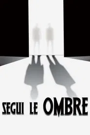 Follow the Shadows movie poster