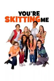 You're Skitting Me tv show poster