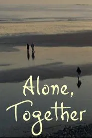 Alone, Together movie poster