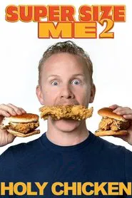 Poster do filme Super Size Me 2: O Frango Nosso de Cada Dia