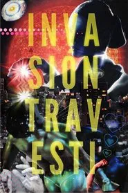 Invasión Travesti movie poster