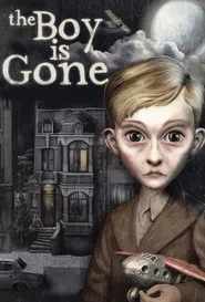 The Boy is Gone movie poster