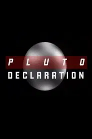 Pluto Declaration movie poster