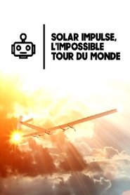 Solar Impulse, the Impossible Round the World Mission movie poster