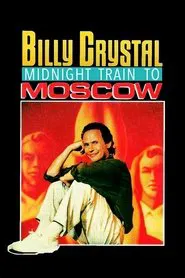 Billy Crystal: Midnight Train to Moscow movie poster