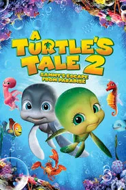 A Turtle's Tale 2: Sammy's Escape from Paradise movie poster