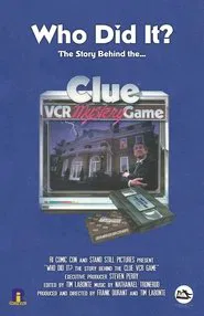 Who Did It? The Story Behind the Clue VCR Mystery Game movie poster