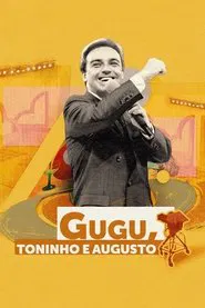 Poster da série Gugu, Toninho and Augusto