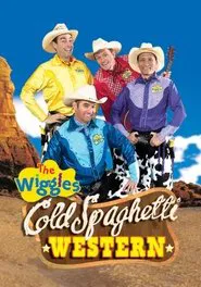 The Wiggles: Cold Spaghetti Western movie poster
