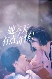 She's a Little Weird Today tv show poster