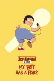 My Butt Has a Fever movie poster