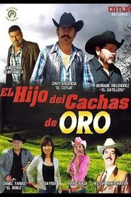 El Hijo Del Cachas De Oro movie poster