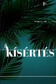 A Kísértés tv show poster