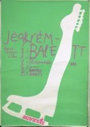 Jégkrémbalett movie poster