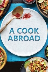 A Cook Abroad tv show poster