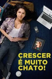 Poster do filme Crescer é Muito Chato