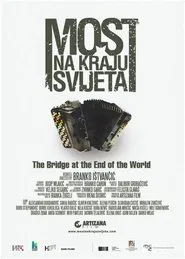 The Bridge at the End of the World movie poster