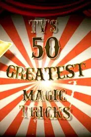 TV's 50 Greatest Magic Tricks movie poster